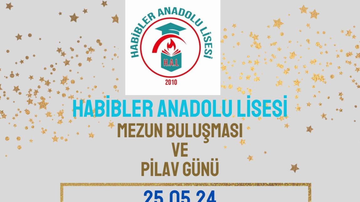 HABİBLER ANADOLU LİSESİ MEZUN BULUŞMASI